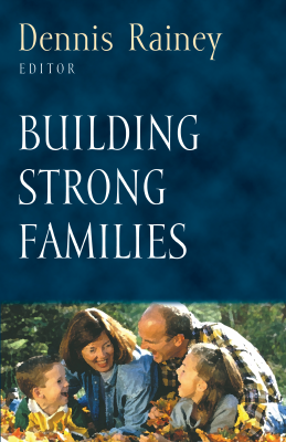 Building Strong Families - Dennis Rainey.pdf